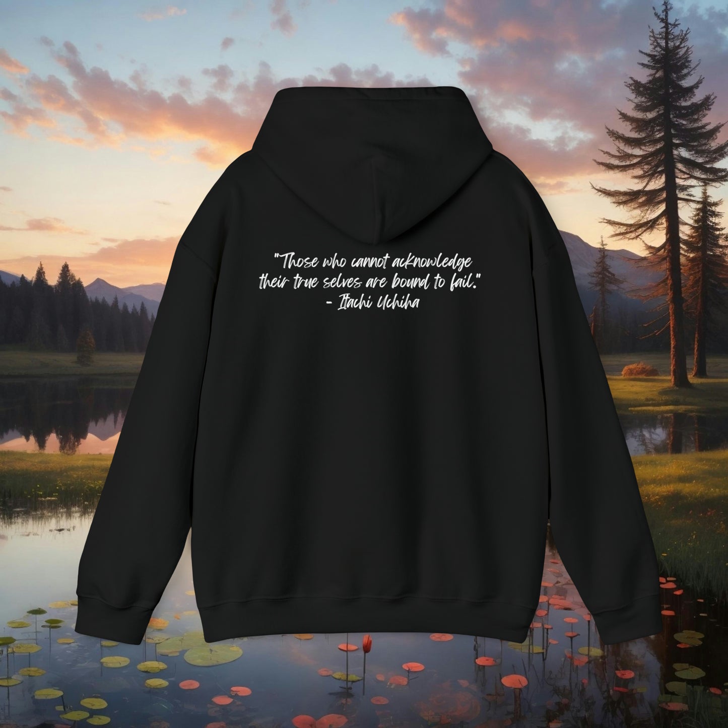 Itachi Quote Hoodie