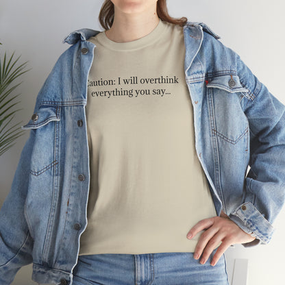 Overthinker T-Shirt